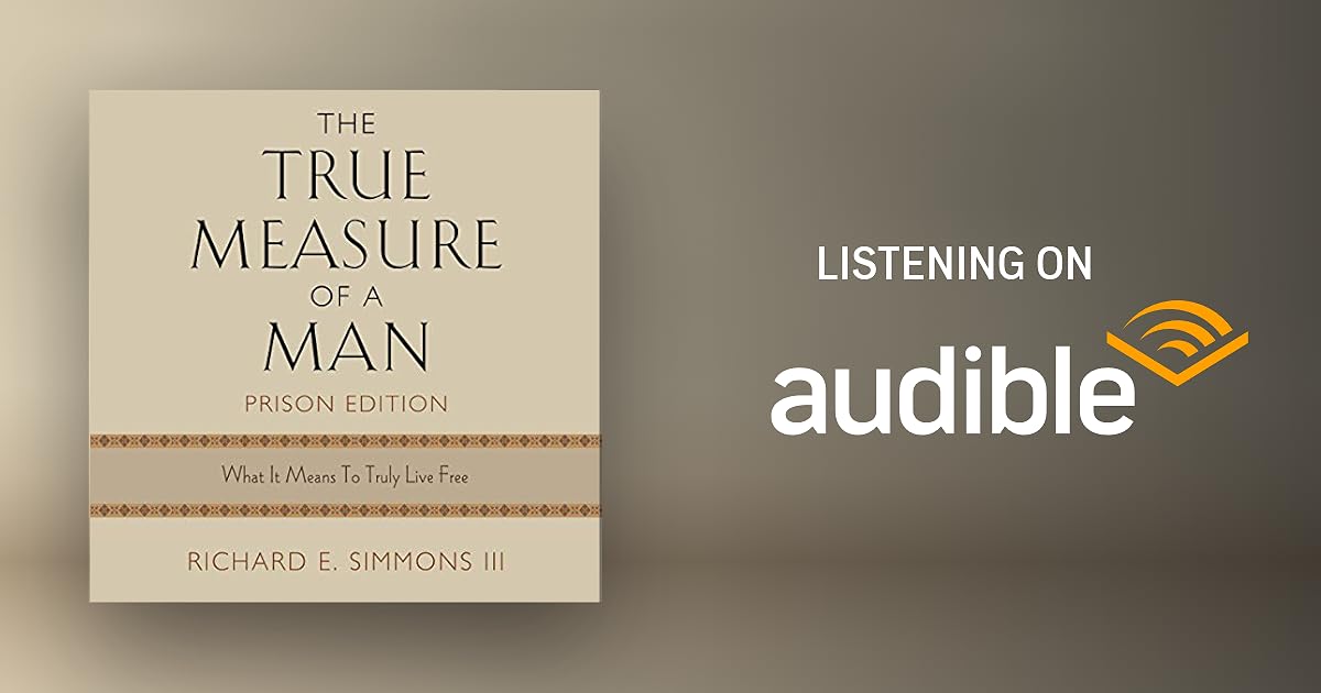 The True Measure of a Man, Prison Edition Audiobook Free with trial